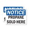 Signmission Propane Sold Here OSHA Notice Sign, Plastic, 10in W x 7in L, 2PK OS-2PACK-NS-P-710-L-17894 - alternate 1